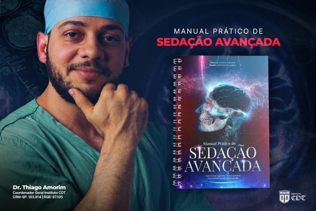 Manual Prático de Sedação Avançada ao lado de Dr. Thiago Amorim